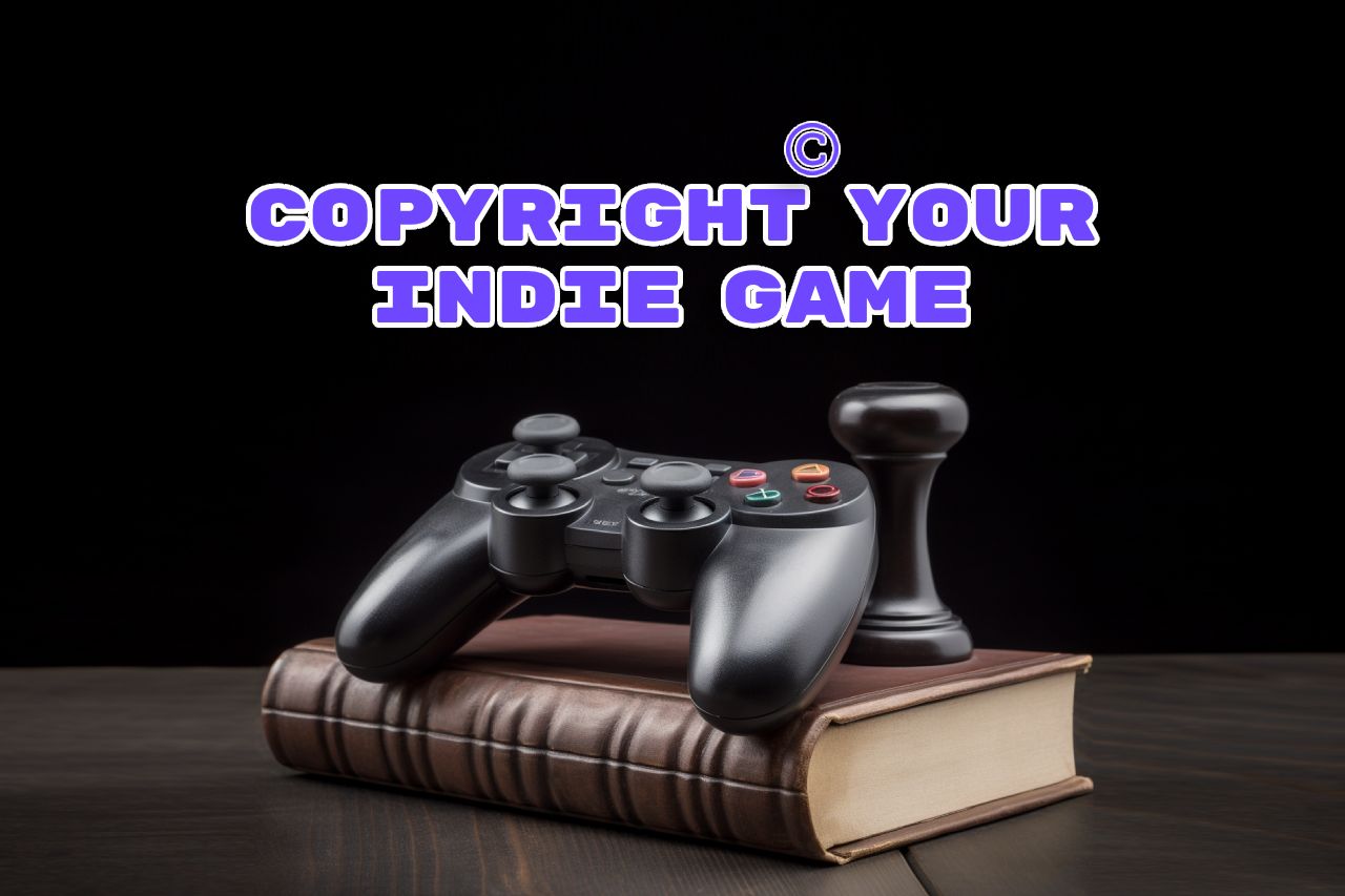 Do You Need to Copyright Your Indie Game?