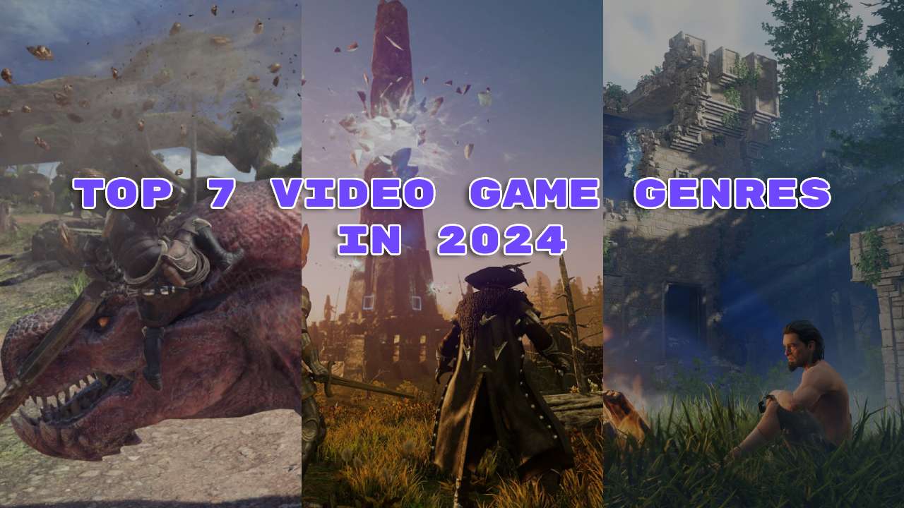Top 7 Video Game Genres in 2024