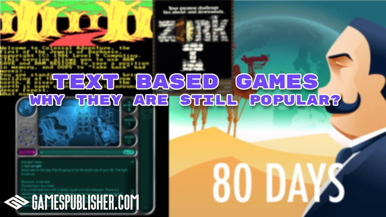 Text Based Games How They Work and Why They Are Still Popular