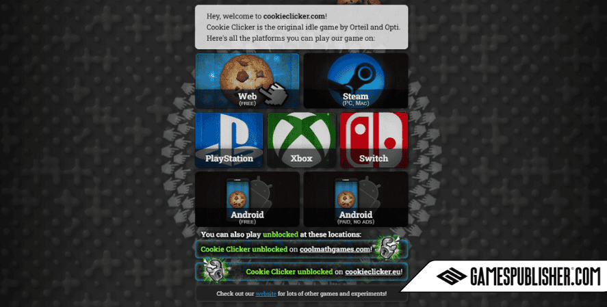 Platform selection screen from CookieClicker.com showing play options for Web, Steam, PlayStation, Xbox, Switch, Android, and unblocked versions, with Gamespublisher.com branding.